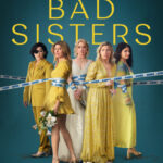 دانلود سریال Bad Sisters خواهران بد