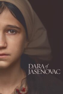 دانلود فیلم Dara of Jasenovac 2020 دارا از یاسنوواچ