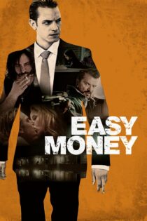 دانلود فیلم Easy Money 2010 پول مفت